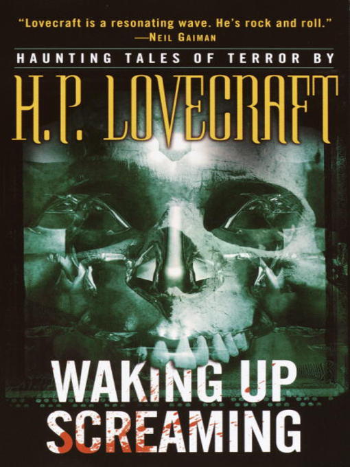 Title details for Waking Up Screaming by H. P. Lovecraft - Available